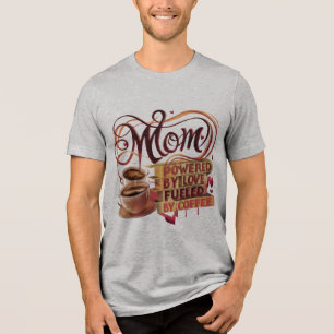 T-shirt En Tri-matière Maman — Alimenté par l'amour, alimenté par le T-sh