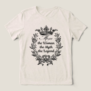 T-shirt En Tri-matière Maman la Femme le Mythe la Légende 