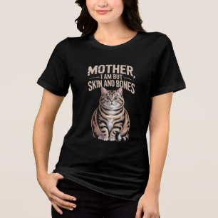 T-shirt En Tri-matière Mère, je ne suis que peau et os – Drôle de chat gr