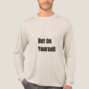 T-shirt En Tri-matière Misez sur vous-même Motivation audacieuse Croire e