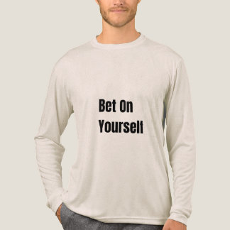 T-shirt En Tri-matière Misez sur vous-même Motivation audacieuse Croire e