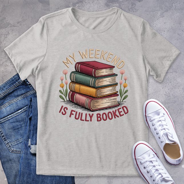T-shirt En Tri-matière Mon Week-End Est Complet Bookish GraphicTee (Créateur téléchargé)