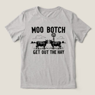 T-shirt En Tri-matière Moo Botch, Get Out the Hay” Funny Cow Attitude