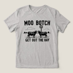 T-shirt En Tri-matière Moo Botch, Sortez le Foin” Drôle Attitude de Vache