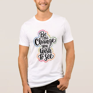 T-shirt En Tri-matière Motivational "Be the Change" T-Shirt