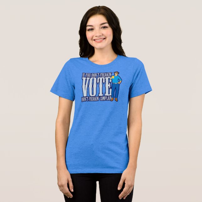 T-shirt En Tri-matière Ne votez pas Ne vous plaignez pas (Recto plein)