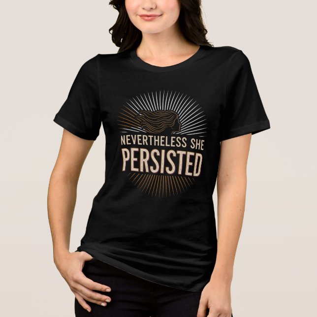 T-shirt En Tri-matière Néanmoins, Elle A Persisté (Recto)
