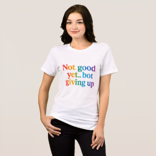 T-shirt En Tri-matière pas bon encore bot renoncer