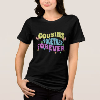 T-shirt En Tri-matière Playera Cousins together forever