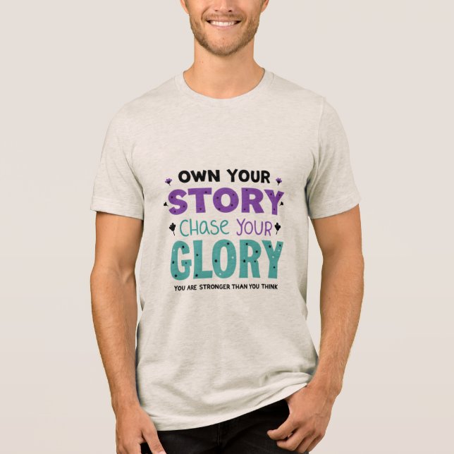 T-shirt En Tri-matière Posséder Votre Histoire, Chasser Votre Gloire (Recto)