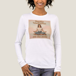 T-shirt En Tri-matière Pratiquez la Méditation: Voyez le Monde -