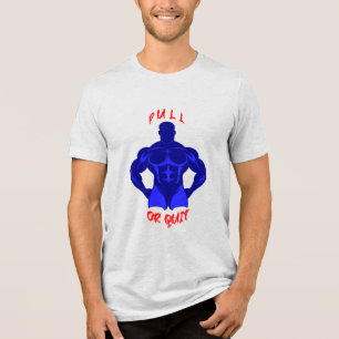 T-shirt En Tri-matière Pull Or Quit Hardcore Bodybuilding Motivation Gear