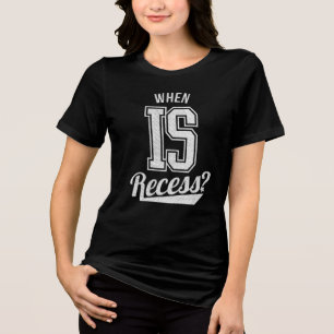 T-shirt En Tri-matière Quand est la récréation? Drôle enseignant étudiant