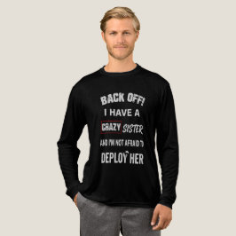 T-shirt En Tri-matière Reculez, j'ai un avertissement de sœur folle