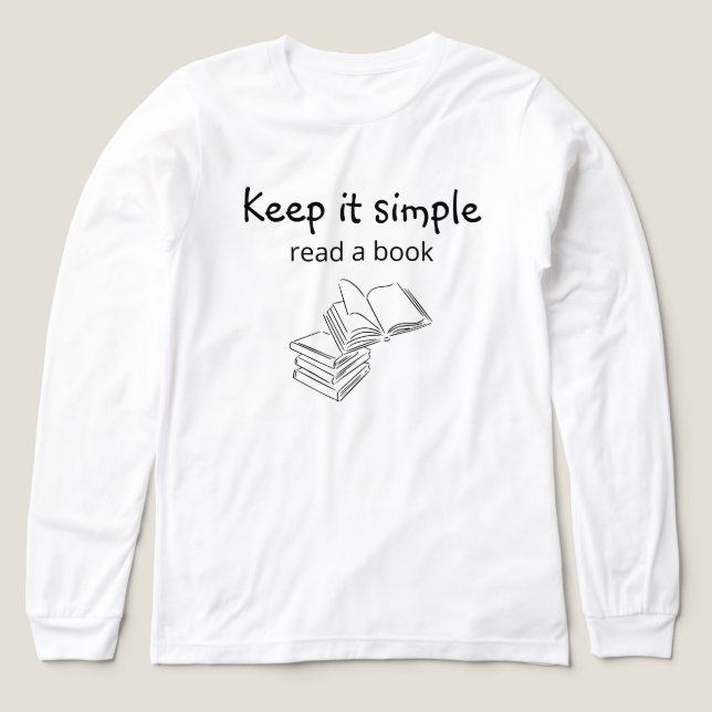 T-shirt En Tri-matière Restez simple - lisez un livre (Motif recto)