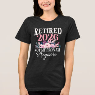 T-shirt En Tri-matière Retraité 2026 plus mon problème fleurs femmes 