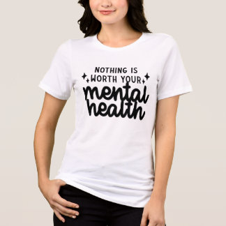 T-shirt En Tri-matière Rien ne vaut votre santé mentale
