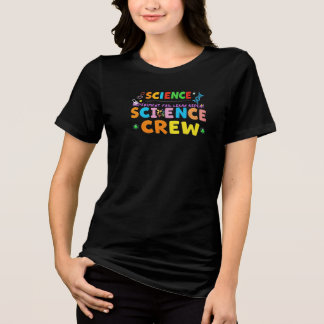 T-shirt En Tri-matière Science Crew – Experiment Fail Learn Repeat