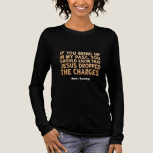 T-shirt En Tri-matière Si vous évoquez mon passé, vous devriez connaître 