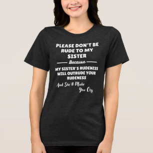 T-shirt En Tri-matière S'il vous plaît ne soyez pas impoli envers ma sœur