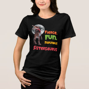T-shirt En Tri-matière Sistersaurus : Fierce, fun, et fabuleux