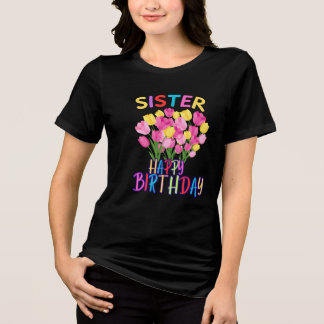 T-shirt En Tri-matière Soeur Anniversaire Sis Tulips Fleurs Personnalisée