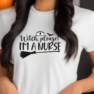 T-shirt En Tri-matière Sorcière S'il vous plaît, je suis une infirmière H
