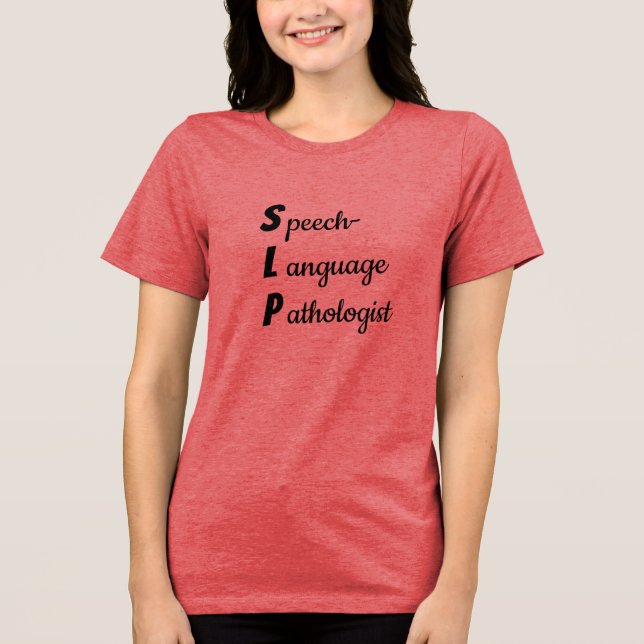 T-shirt En Tri-matière Speech-Language Pathologist Sweatshirt (Recto)