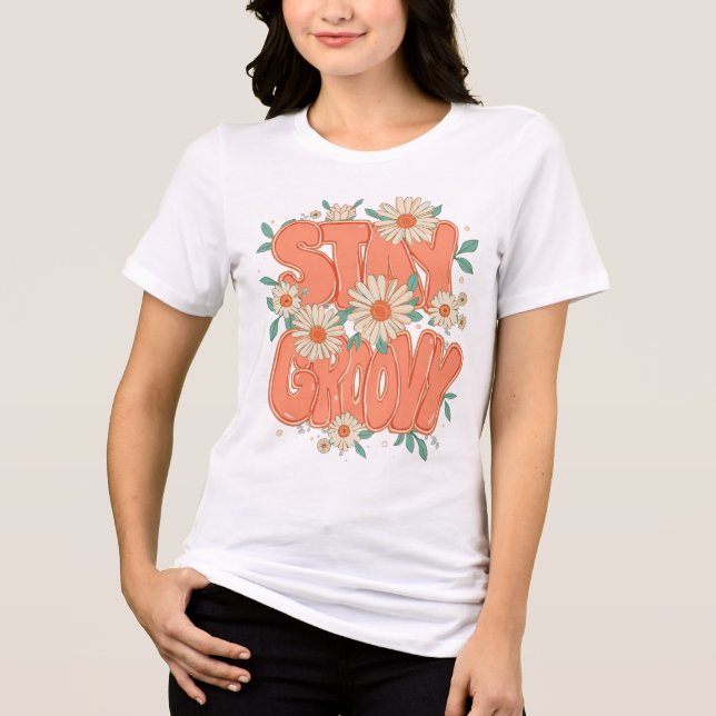 T-shirt En Tri-matière "Stay Groovy" Retro 70s Floral Quote (Recto)