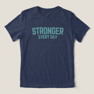 T-shirt En Tri-matière Stronger Every Day Gym Shirt – Fitness Motivation 