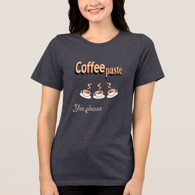 T-shirt En Tri-matière T-shirt femme Paste de café amusant Pun de café (Recto)