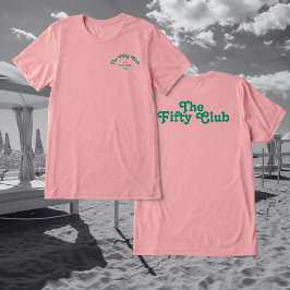 T-shirt En Tri-matière The Fifty Club Pink Oversize 50th Birthday Party