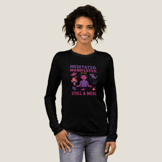 T-shirt En Tri-matière Toujours un Bazar – Méditation Drôle & Manifestati