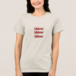 T-shirt En Tri-matière Triple Wow Déclaration Audacieuse Tee