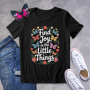 T-shirt En Tri-matière Trouvez la joie dans les petites choses Chemise pa