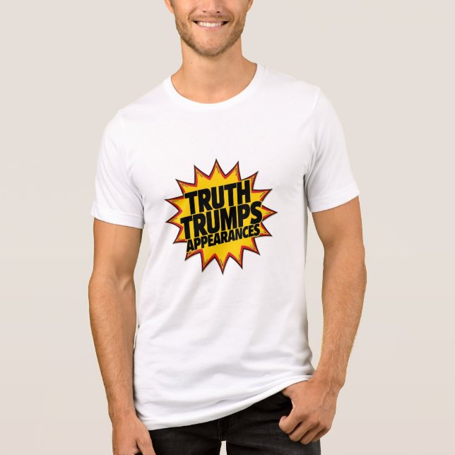 T-shirt En Tri-matière Truth Trumps Appearances (Recto)
