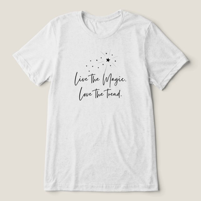 T-shirt En Tri-matière Vivez l'Amour magique la tendance baguette & étinc (Design Recto)