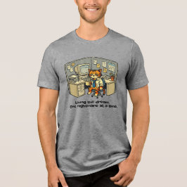 T-shirt En Tri-matière Vivre le rêve. Un cauchemar à la fois.