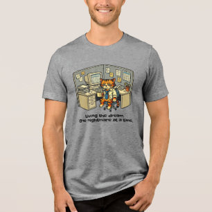 T-shirt En Tri-matière Vivre le rêve. Un cauchemar à la fois.