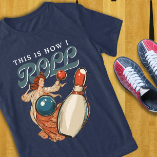 T-shirt En Tri-matière Voici comment je roule Bowling T-Shirt