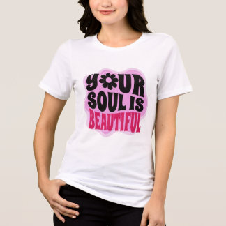 T-SHIRT  EN TRI-MATIÈRE VOTRE ÂME EST MAGNIFIQUE - RETRO QUOTE