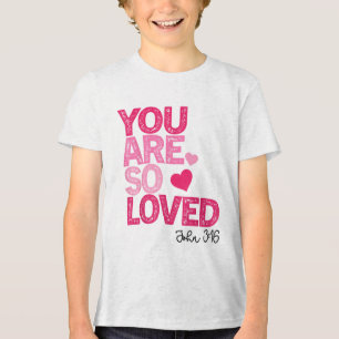 T-shirt En Tri-matière Vous êtes si aimé Christian Valentine Foi Dieu Rel