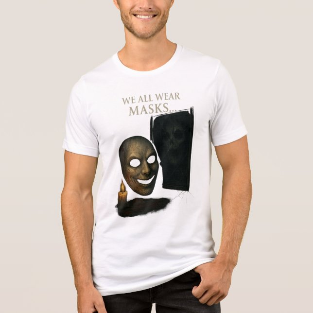 T-shirt En Tri-matière We All Wear Masks Haunted Reflection Art (Recto)