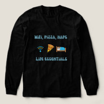 Wi-Fi, pizza, Naps Life Essentials | Manches longu