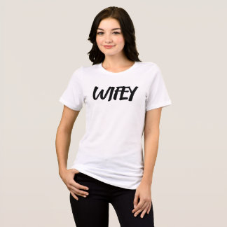 T-SHIRT  EN TRI-MATIÈRE WIFE WIFEY MODERN TEXT SCRIPT T-SHIRT