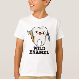 T-shirt Enamel sauvage Drôle animal sauvage Pun dent