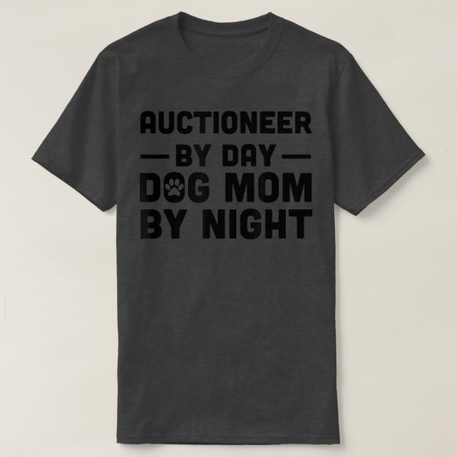T-shirt Enchère par jour chien maman par nuit (Design devant)