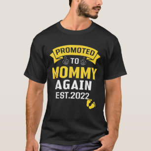 T-shirt Encore Une Fois Promu Maman 2022 Drôle Bientôt Mam