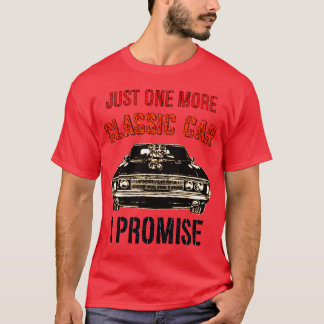 T-shirt ENCORE UNE VOITURE CLASSIQUE JE PROMETS famille