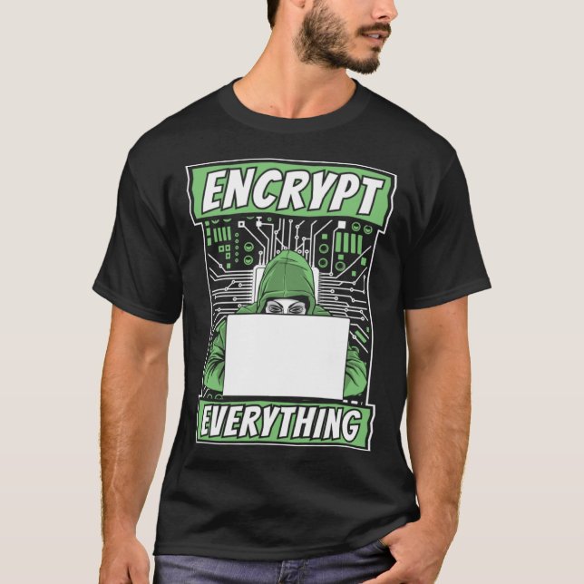 T-shirt Encrypt Everything Black Hat Ethical Hacking Hacke (Devant)